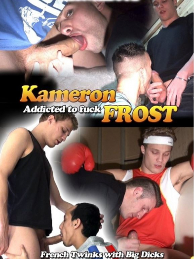 KAMERON FROST ADDICTED TO FUCK