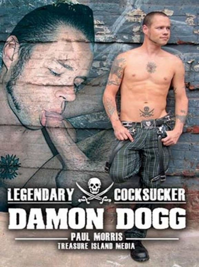 DAMON DOGG LEGENDARY COCKSUCKER