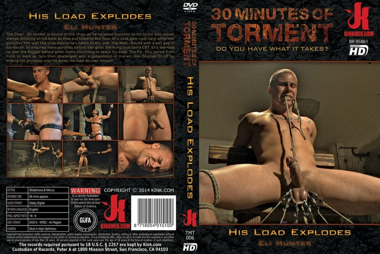 30 MINUTES OF TORMENT : HIS LOAD EXPLODES