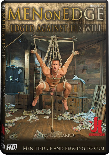 MEN ON EDGE : EDGED AGAINST HIS WILL