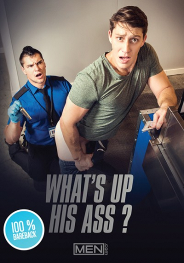 WHAT'S UP HIS ASS ?