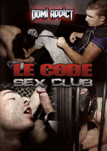 LE CODE SEX CLUB "DOMI ADDICT"
