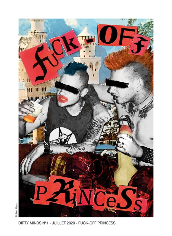 DIRTY MINDS 1 : FUCK-OFF PRINCESS !