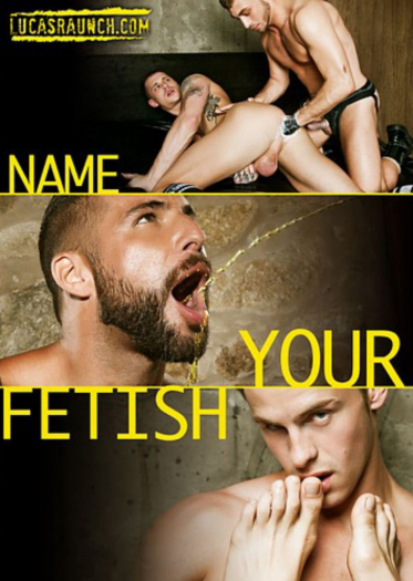NAME YOUR FETISH