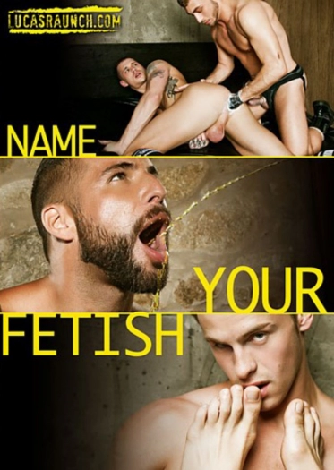 NAME YOUR FETISH