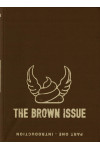THE BROWN ISSUE - INTRODUCTION