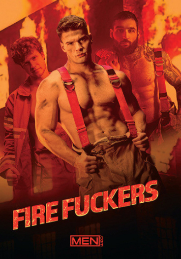 FIRE FUCKERS "MEN.COM"